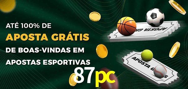 87pc Ate 100% de Aposta Gratis